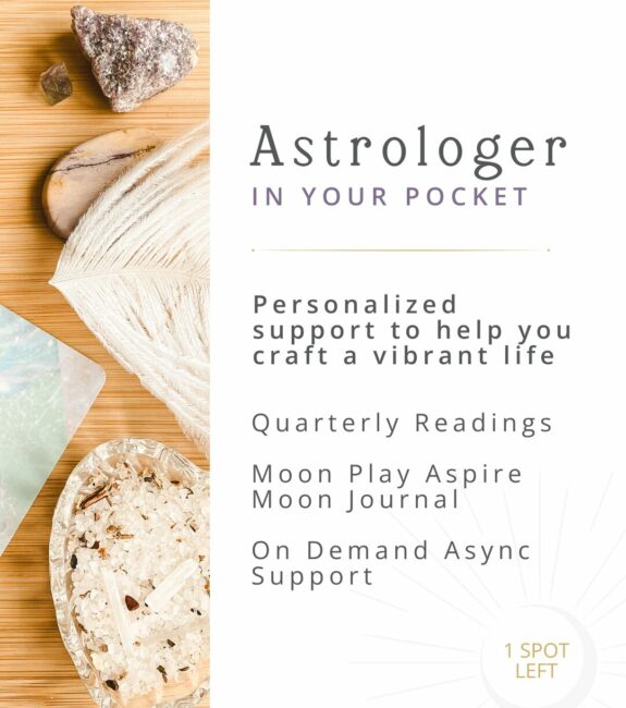 Moon and Craft Astrologer in Your Back Pocket Asynchronous Coaching and annual astrological support