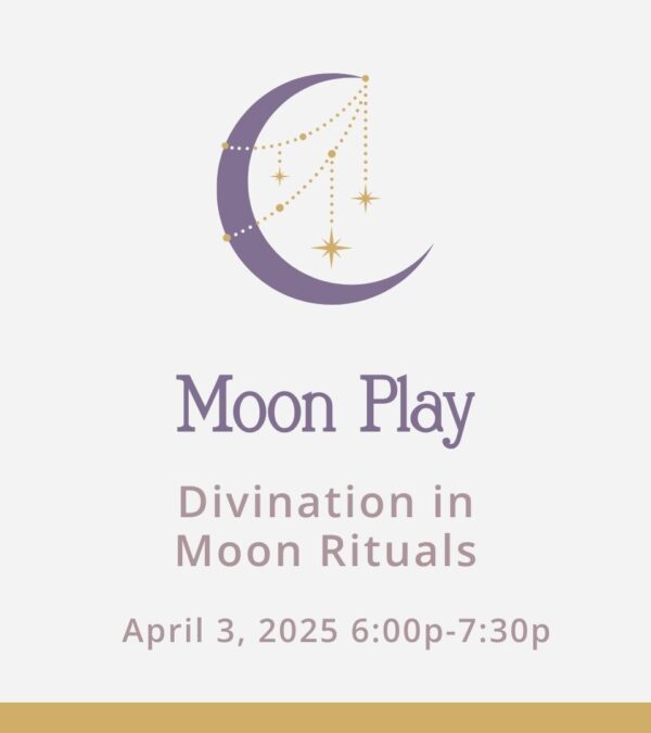 Moon and Craft Moon Play Workshop being held April 3, 2025 Learn how to work with oracle and tarot to deepen your moon practice